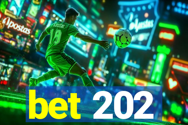 bet 202